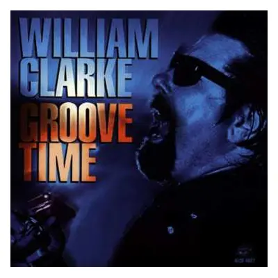 CD William Clarke: Groove Time