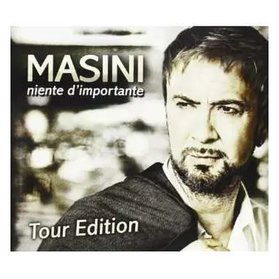 2CD Marco Masini: Niente D'Importante (Tour Edition)