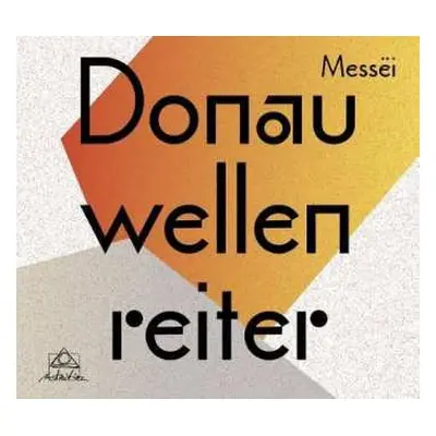 CD Donauwellenreiter: Messëi