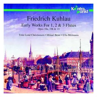 2CD Friedrich Kuhlau: Werke Für 1,2 & 3 Flöten Opp.10a,10b & 13