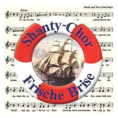 CD Shanty-chor Frische Brise: Eine Frische Brise Und 'ne Buddel Rum