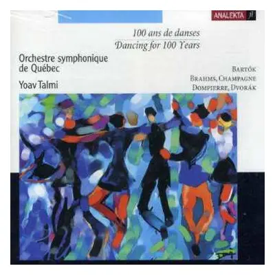 CD Antonín Dvořák: 100 ans de danses | Dancing For 100 Years