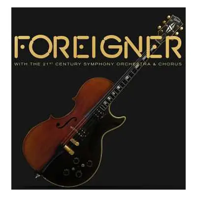 CD/DVD Foreigner: Foreigner With The 21st Century Symphony Orchestra & Chorus