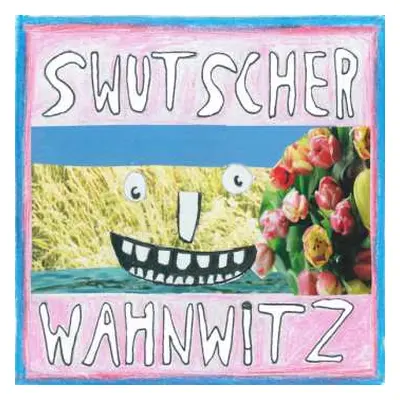 LP Swutscher: Wahnwitz (+ Bodo)