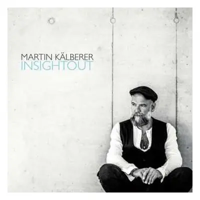 2LP Martin Kälberer: Insightout