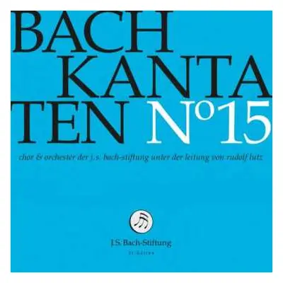 CD Johann Sebastian Bach: Kantaten N° 15