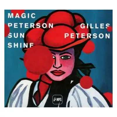 CD Gilles Peterson: Magic Peterson Sunshine