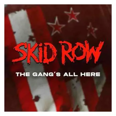 LP Skid Row: The Gang's All Here LTD | CLR