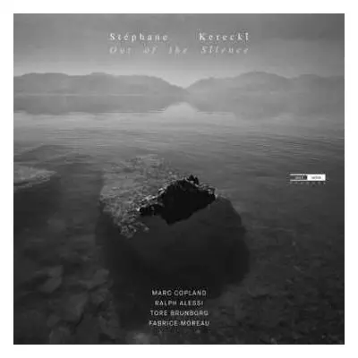 CD Stéphane Kerecki: Out Of The Silence