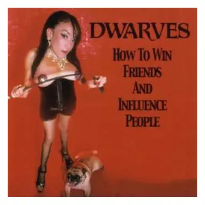 CD Dwarves: How To Win Friends And Influence People