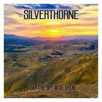 CD Silverthorne: Tear The Sky Wide Open