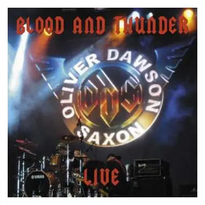 CD Oliver/Dawson Saxon: Blood & Thunder Live