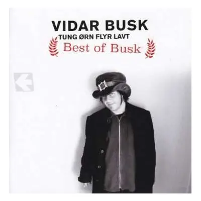 2CD Vidar Busk: Tung Ørn Flyr Lavt - Best Of Busk