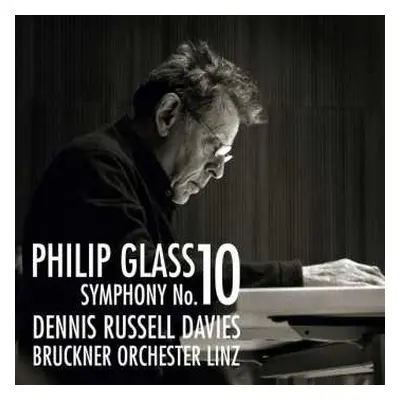 CD Philip Glass: Symphony No. 10