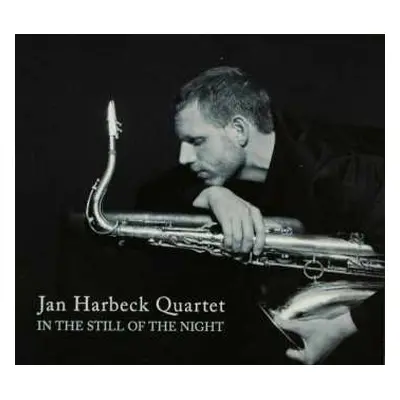 CD Jan Harbeck Quartet: In The Still Of The Night