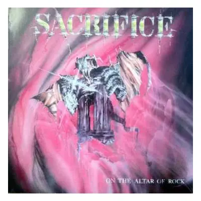 LP Sacrifice: On The Altar Of Rock