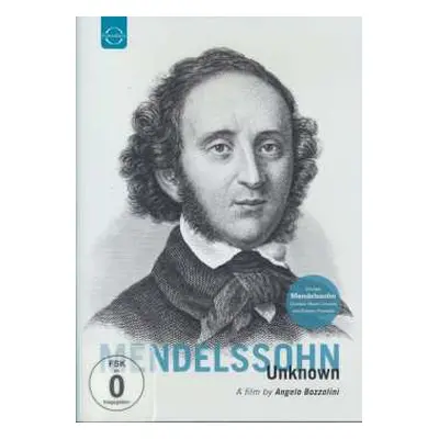 DVD Felix Mendelssohn-Bartholdy: Mendelssohn Unknown