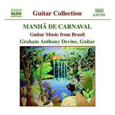 CD Graham Anthony Devine: Guitar Music From Brazil