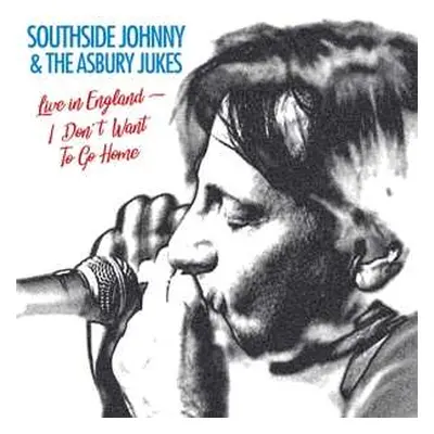 LP Southside Johnny & The Asbury Jukes: Live In England - I Don't Want To Go Home CLR