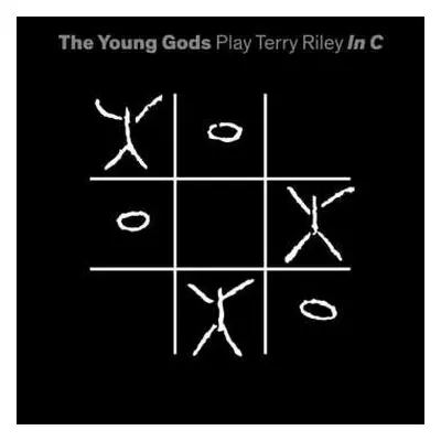 2LP/CD The Young Gods: Play Terry Riley In C LTD