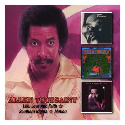 2CD Allen Toussaint: Life, Love And Faith / Southern Nights / Motion