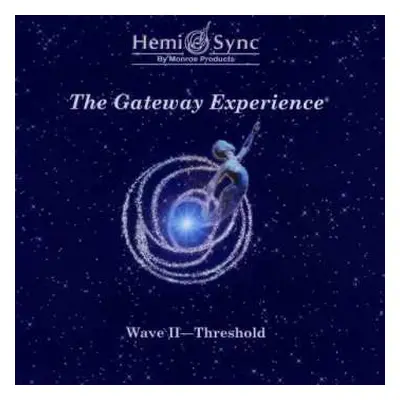 3CD The Monroe Institute: The Gateway Experience: Wave II - Threshold