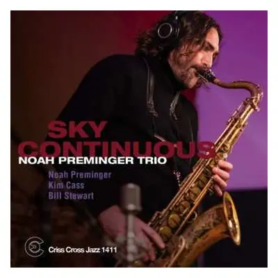 CD Noah Preminger Trio: Sky Continuous