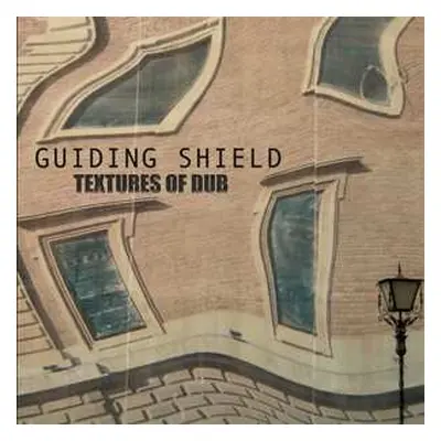 LP Guiding Shield: Textures Of Dub