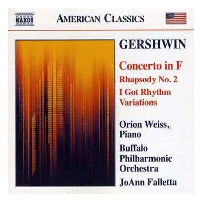 CD George Gershwin: Concerto In F (Rhapsody No. 2 I Got Rhythm Variations)