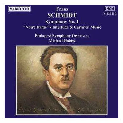 CD Franz Schmidt: Symphony No. 1 • “Notre Dame” - Interlude & Carnival Music