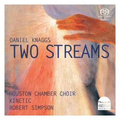 SACD Daniel Knaggs: Two Streams