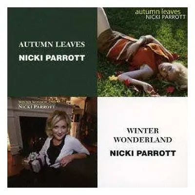 2CD Nicki Parrott: Autumn Leaves / Winter Wonderland