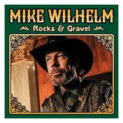 CD Mike Wilhelm: Rocks And Gravel