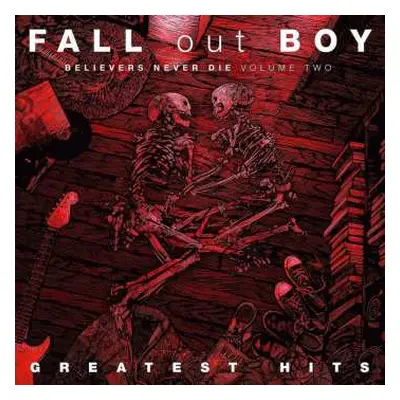 LP Fall Out Boy: Believers Never Die (Volume 2)