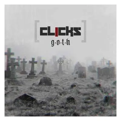 CD Clicks: G.O.T.H