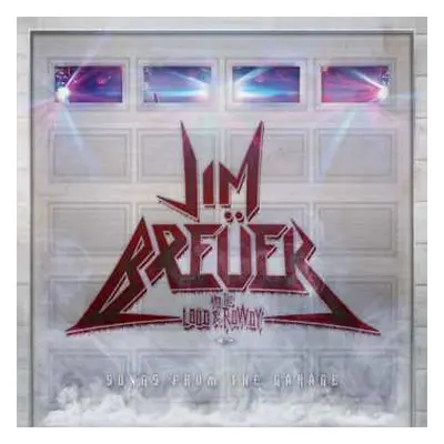 CD Jim Breuer And The Loud & Rowdy: Songs From The Garage