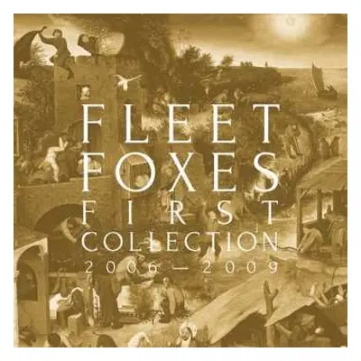 4CD/Box Set Fleet Foxes: First Collection 2006-2009