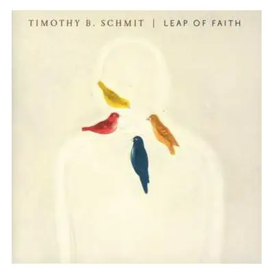 CD Timothy B. Schmit: Leap Of Faith