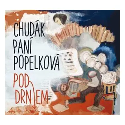 CD Chudák Paní Popelková: Pod Drnem