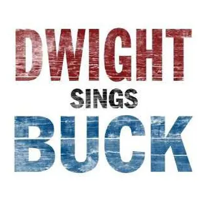 LP Dwight Yoakam: Dwight Sings Buck