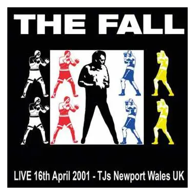 2LP The Fall: Live 16th April 2001 - TJs Newport Wales UK LTD