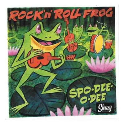 SP Spo-Dee-O-Dee: Rock'n'Roll Frog