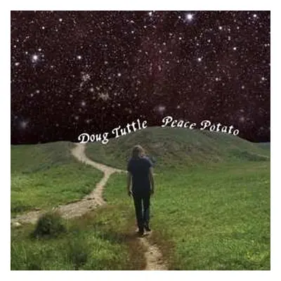 LP Doug Tuttle: Peace Potato