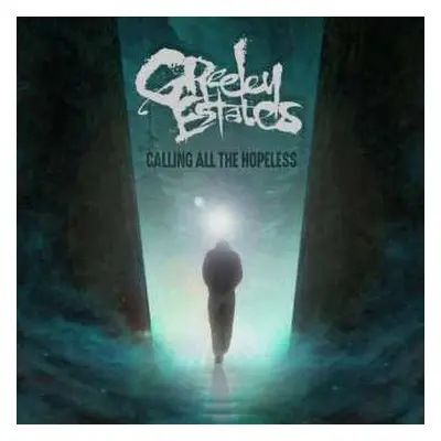 CD Greeley Estates: Calling All The Hopeless