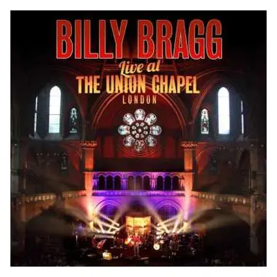 CD/DVD Billy Bragg: Live At The Union Chapel