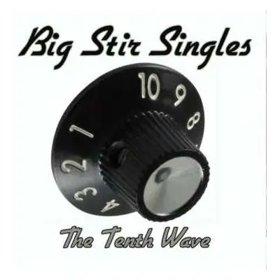 CD Various: Big Stir Singles - The Tenth Wave