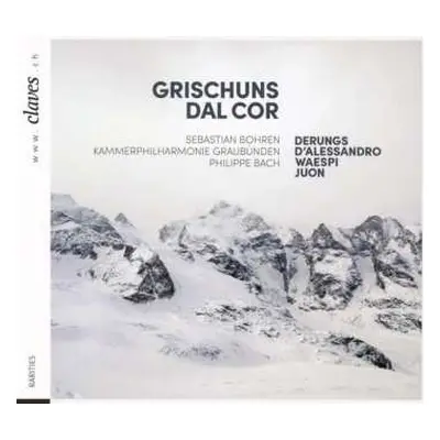 CD Raffaele d'Alessandro: Grischuns Dal Cor