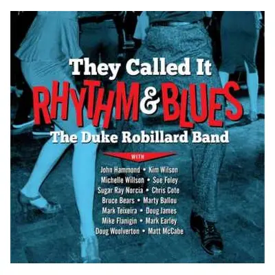 CD The Duke Robillard Band: They Called It Rhythm & Blues