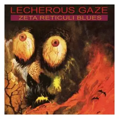 LP Lecherous Gaze: Zeta Reticuli Blues