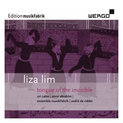 CD Liza Lim: Tongue Of The Invisible